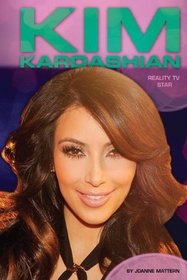 Kim Kardashian:: Reality TV Star (Contemporary Lives)