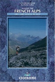Walking the French Alps: G.R.5 (Cicerone Mountain Walking)