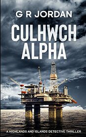 Culhwch Alpha: A Highlands and Islands Detective Thriller