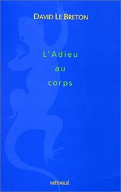 L'adieu au corps (French Edition)