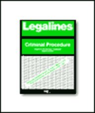 Legalines: Criminal Procedure : Adaptable to Eighth Edition of Kamisar Casebook (Legalines)