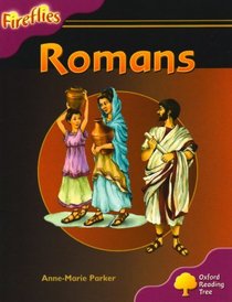 Oxford Reading Tree: Stage 10: Fireflies: Romans