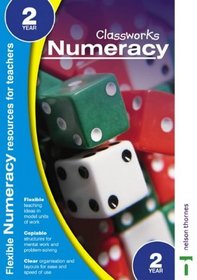 Classworks: Numeracy (Classworks Numeracy Teacher's Resource Books)