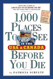 1,000 Places to See in the United States and Canada Before You Die, updated ed.