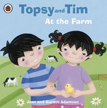 At the Farm (Topsy & Tim)