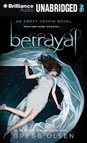 Betrayal: An Empty Coffin Novel (Empty Coffin Series, 2)