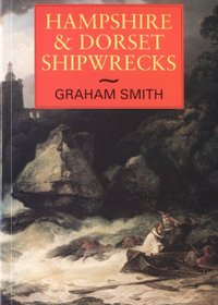 Hampshire and Dorset Shipwrecks