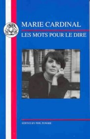 Marie Cardinal: Les Mots Pour Le Dire (French Texts)