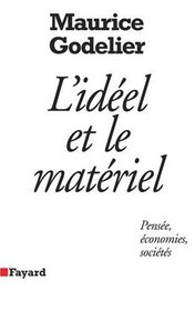 L'ideel et le materiel: Pensee, economies, societes (French Edition)