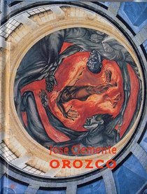 Jose Clemente Orozco - La Pintura Mural Mexicana