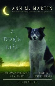 A Dog's Life: The Autobiography of a Stray