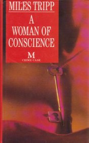 A Woman of Conscience (Crime Case)