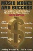 Music, Money And Success (Music, Money & Success: The Insider's Guide to Making Money in the Music Business)