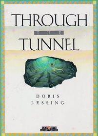 Through the Tunnel (Creative Short Stories)