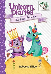 The Goblin Princess: A Branches Book (Unicorn Diaries #4) (Library Edition) (4)