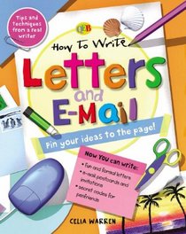 How to Write Letters and E-mail (Qeb How to Write...)