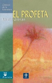 El profeta (Clasicos de la literatura series) (Spanish Edition)