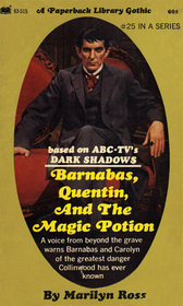 Barnabas, Quentin and the Magic Potion (Dark Shadows, Bk 25)