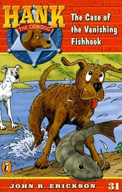 The Case of the Vanishing Fishhook (Hank the Cowdog, Bk 31)