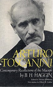 Arturo Toscanini: Contemporary Recollections of the Maestro (A Da Capo paperback)