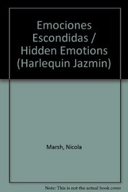 Emociones Escondidas: (Hidden Emotions) (Harlequin Jazmin (Spanish)) (Spanish Edition)