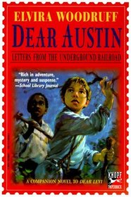 Dear Austin : Letters from the Underground Railroad