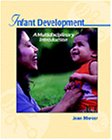 Infant Development : A Multidisciplinary Introduction (with InfoTrac)