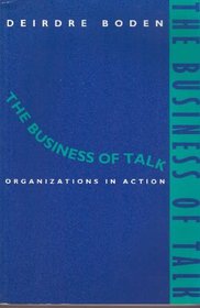 The Business of Talk: Organizations in Action