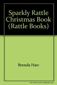 Sparkly Christmas Rattle Book (Rattle Books)