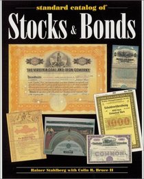 Standard Catalog of Stocks  Bonds (Standard Catalog of Stocks and Bonds)