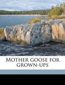 Mother goose for grown-ups