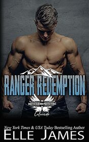 Ranger Redemption (Brotherhood Protectors Colorado)