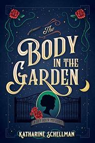 The Body in the Garden (Lily Adler, Bk 1)