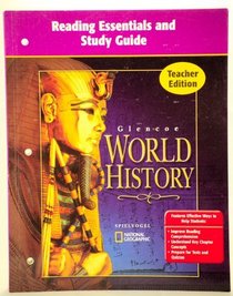 Reading Essentials and Study Guide [Teacher Edition] Glencoe World History