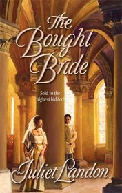 The Bought Bride (Harlequin Historical, No 766)