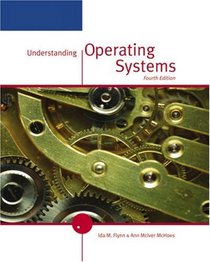 Understanding Operating Systems, Fourth Edition