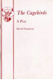The Cagebirds: A Play