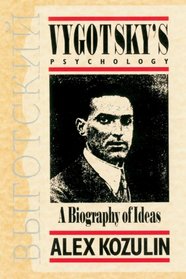 Vygotsky's Psychology : A Biography of Ideas