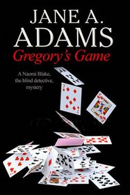 Gregory's Game: A Naomi Blake British Mystery (Naomi Blake Mysteries)