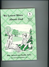 We Learn More About God; Bible Nurture and Reader's Series; Teacher's Manual Unitts 2, 3