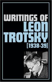 Writings of Leon Trotsky, 1938-39
