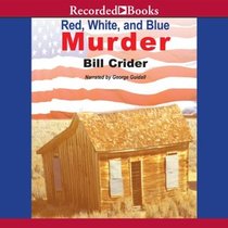 Red, White, and Blue Murder (Sheriff Dan Rhodes, Bk 12) (Audio CD) (Unabridged)