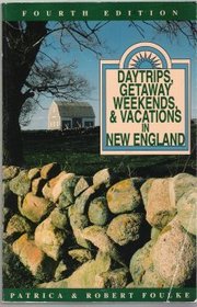 Daytrips, Getaway Weekends, and Vacations in New England
