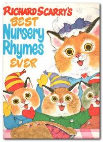 Richard Scarry's Best Nursery Rhymes Ever