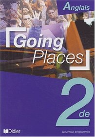 Going Places : Anglais 2nde (livre de l'lve)