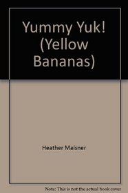 Yellow Banana-Yummy Yuk