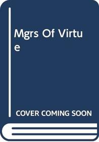 Managers of Virtue