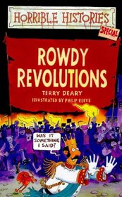 Rowdy Revolutions (Horrible Histories Special)
