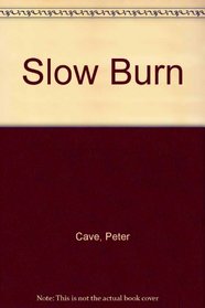 Slow Burn