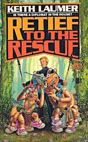 Retief to the Rescue (Retief, No 12)